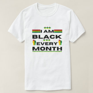 Camiseta Eu sou negro todos os meses, mas neste mês Blackit