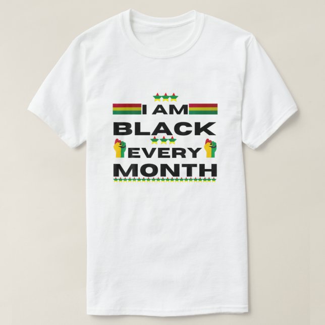 Camiseta Eu sou negro todos os meses, mas neste mês Blackit (Frente do Design)