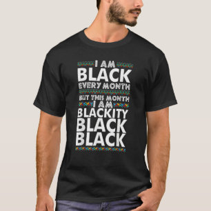 Camiseta Eu sou negro todos os meses, mas neste mês Blackit