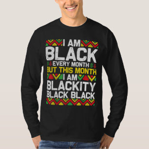 Camiseta Eu sou negro todos os meses, mas neste mês eu sou 