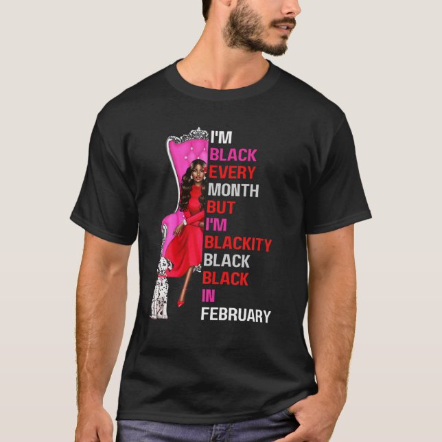 Camiseta Eu sou negro todos os meses, mas sou negro de apag (Frente)