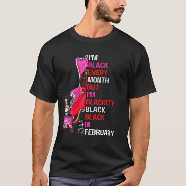 Camiseta Eu sou negro todos os meses, mas sou negro de apag (Frente)