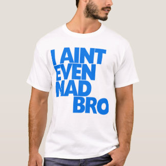 Camiseta Eu sou nem sequer bro louco