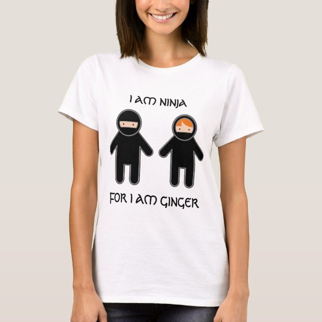 Camiseta Eu sou ninja. Para eu sou gengibre (Frente)