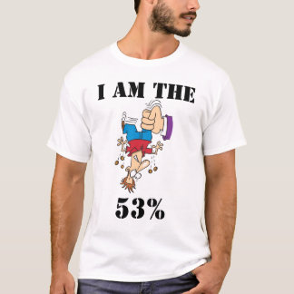 Camiseta Eu sou o 53% (a agitação para baixo)
