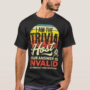 Camiseta Eu Sou o Apresentador de Trivia - Jogo de Trivia N