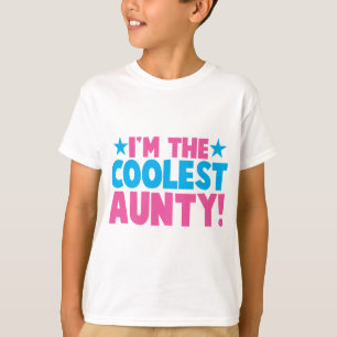 Camiseta Eu sou o Aunty O MAIS FRESCO!