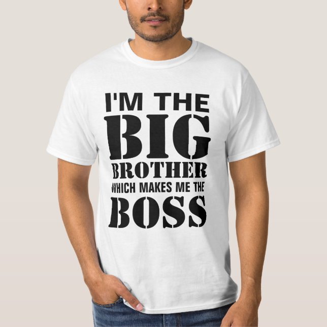 Camiseta Eu sou o Big Brother que me faz a ponte chefe (Frente)
