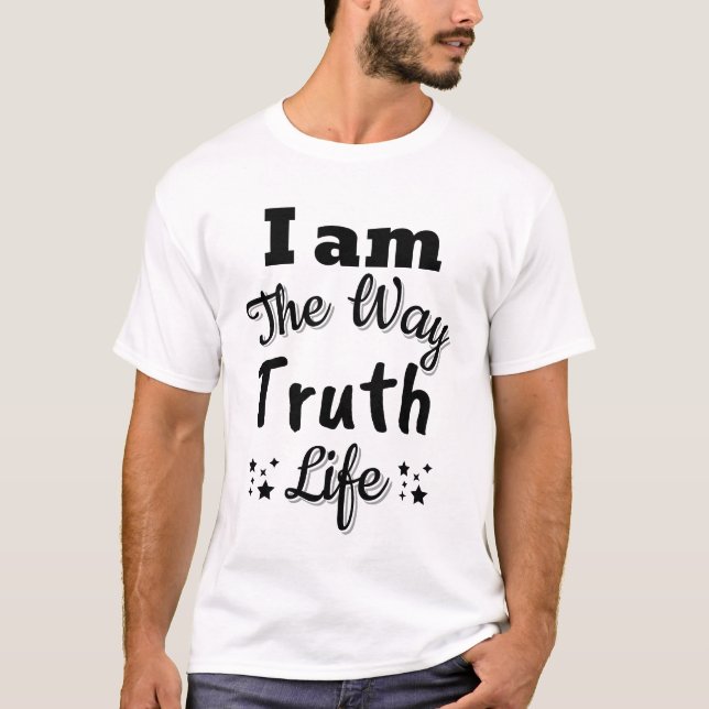 Camiseta Eu sou o caminho, a verdade e a vida (Frente)