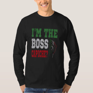 Camiseta Eu Sou O Chefe Capiche Dito Italiano Mão Italiana