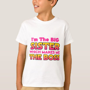 Camiseta Eu sou o chefe da irmã mais velha…
