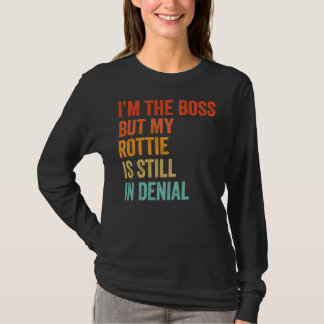 Camiseta Eu Sou O Chefe Mas Minha Rottie Ainda Está Em Rot