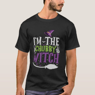 Camiseta Eu sou o "Chubby Witch Halloween Correspondendo Cu
