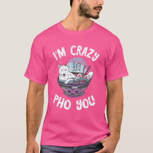 Camiseta Eu sou o Crazy Pho Bowl Shiba Inu Cão Cão Vietname
