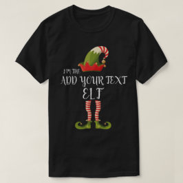Camiseta EU SOU O ELF ADICIONAR SEU TEXTO DE Natal