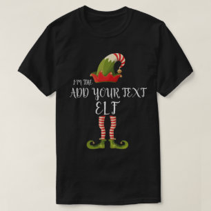 Camiseta EU SOU O ELF ADICIONAR SEU TEXTO DE Natal