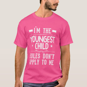 Camiseta Eu Sou O Filho Mais Novo Regras Não Se Aplicam A M