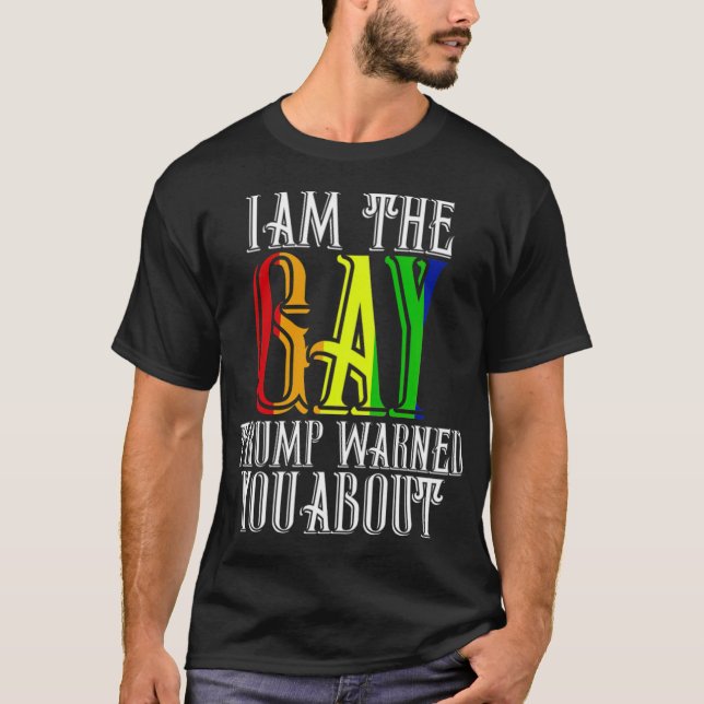 Camiseta Eu Sou O Gay-Trump Avisou-Te Sobre O Engraçado LGB (Frente)