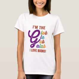 Camiseta eu sou o globo glo gab galab eu amo livros