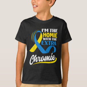 Camiseta Eu Sou O Homie Com A Síndrome Extra Chromie Down
