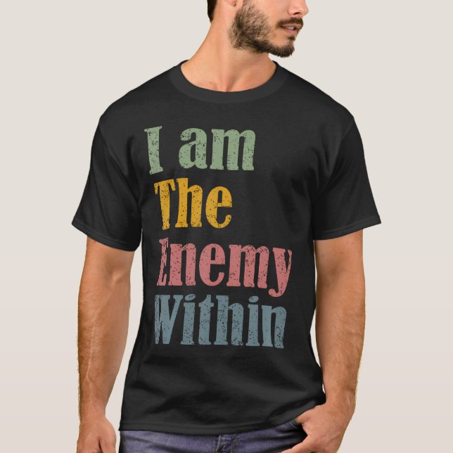 Camiseta Eu Sou O Inimigo Dentro (Frente)