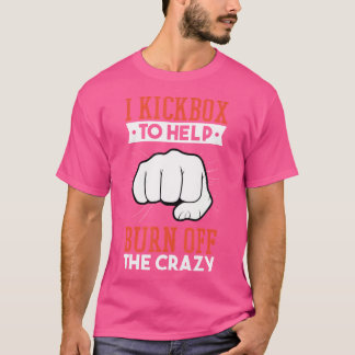 Camiseta Eu Sou O Kickbox Para Ajudar A Queimar O Ki De Kic