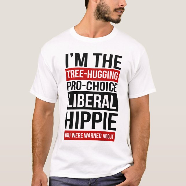 Camiseta Eu sou o Liberal Hippie que você foi avisado (Frente)