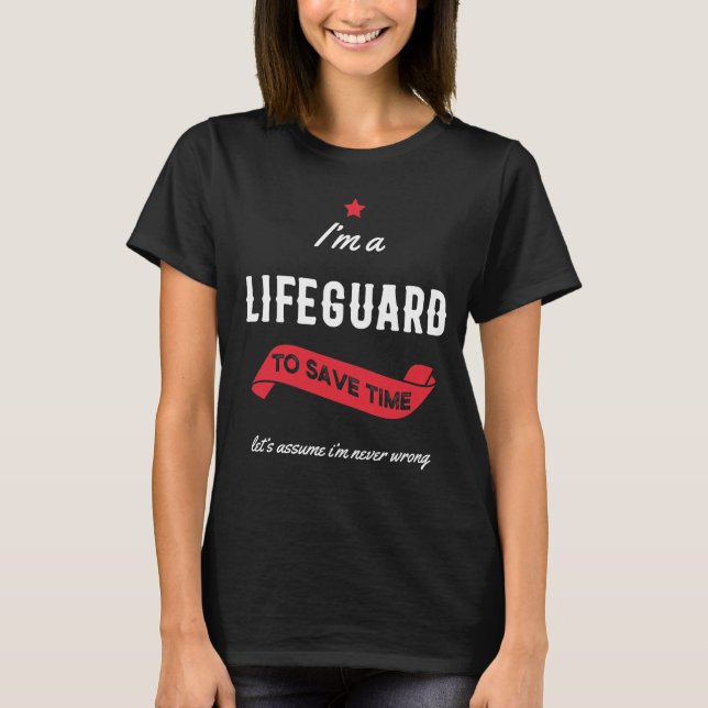 Camiseta Eu sou o Lifeguard, o trabalho do Lifeguard é engr (Frente)