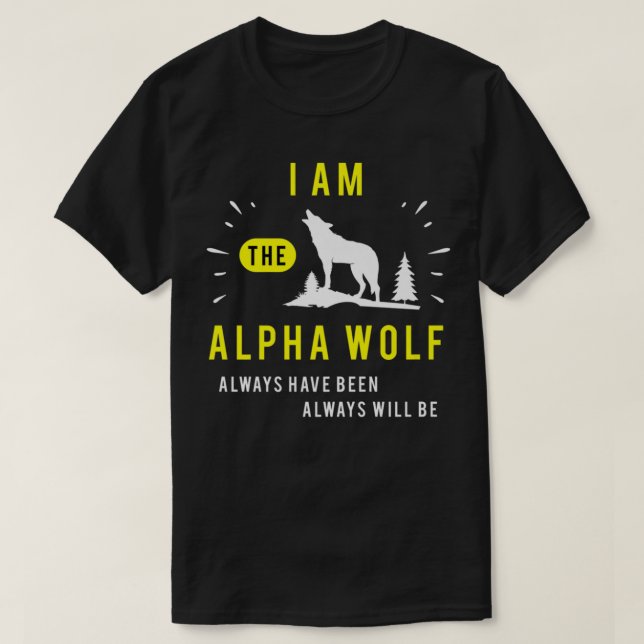 Camiseta Eu Sou O Lobo Alfa Sempre Saiu (Frente do Design)