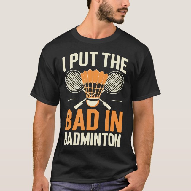 Camiseta Eu Sou o Mal do Badminton (Frente)