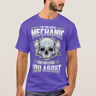 Camiseta Eu Sou O Mecânico Automático De Que Eles Te Falara