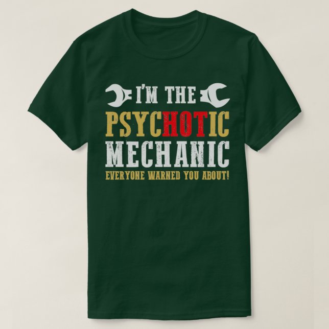 Camiseta Eu sou o mecânico psicótico (Frente do Design)