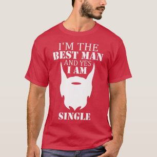 Camiseta Eu sou o melhor homem e solteirão amante de barba