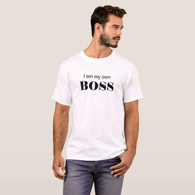 Camiseta Eu sou o meu chefe! (Frente Completa)