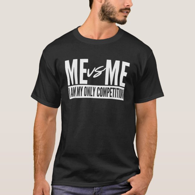 Camiseta Eu sou o meu único modelo de inspiração de concorr (Frente)