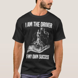 Camiseta Eu sou o motor do meu próprio sucesso Motivação