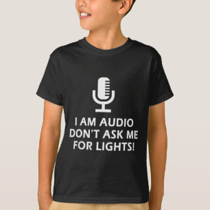 Camiseta Eu Sou O Não Me Peça Luzes! Equipe de Palco Divert