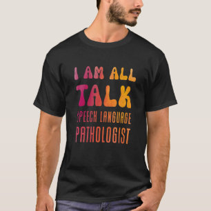 Camiseta Eu sou o Patologista Thera da Língua de Fala Curta