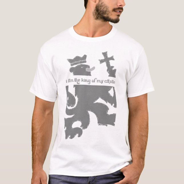 Camiseta Eu sou o rei de meu castelo (Frente)