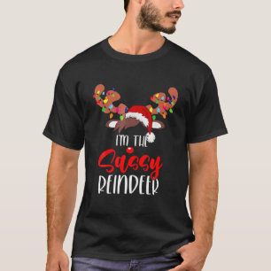 Camiseta Eu sou o Sassy Reindeer no Natal Engraçado Xmas Pa