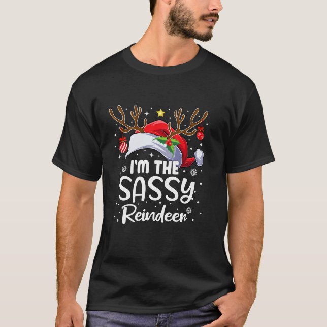 Camiseta Eu sou o Sassy Reindeer Santa Hat Engraçado Natal  (Frente)