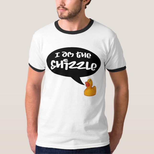 Camiseta Eu sou o Shizzle! (Frente)