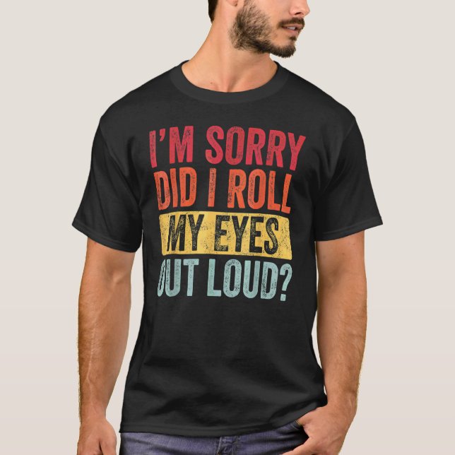 Camiseta Eu sou o Sorrys... eu coloquei meus olhos em alto  (Frente)