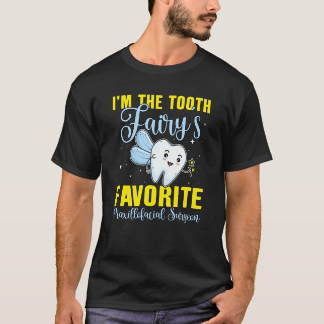 Camiseta Eu sou o Surge Maxilofacial favorito da Fada dos D (Frente)