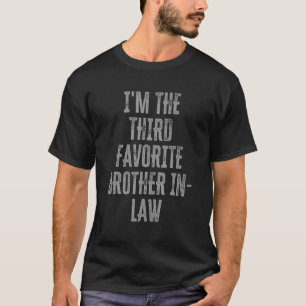 Camiseta Eu Sou o Terceiro Cunhado Favorito Irmãos F