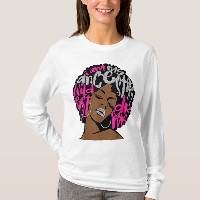 Camiseta Eu Sou Os Meus Ancestrais Sonham Um Bublegum Rosa  (Frente)