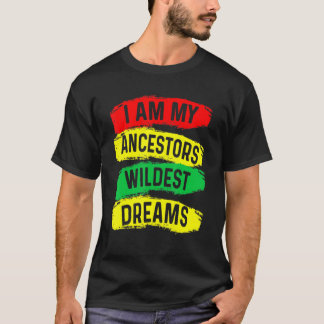 Camiseta Eu Sou Os Meus Ancestrais Sonhos Mais Selvagens Hi