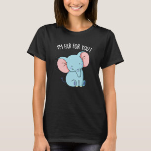 Camiseta Eu sou ouvido por você Elefante Engraçado Pun Dark