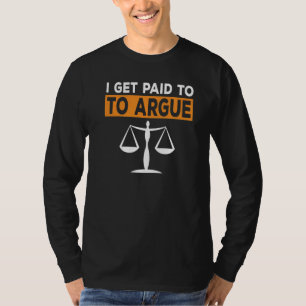 Camiseta Eu Sou Pago Para Argue Advogada Mulheres Procurado