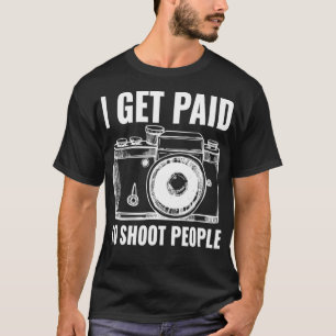 Camiseta Eu Sou Pago Para Atirar Fotografia Do Pessoas Engr